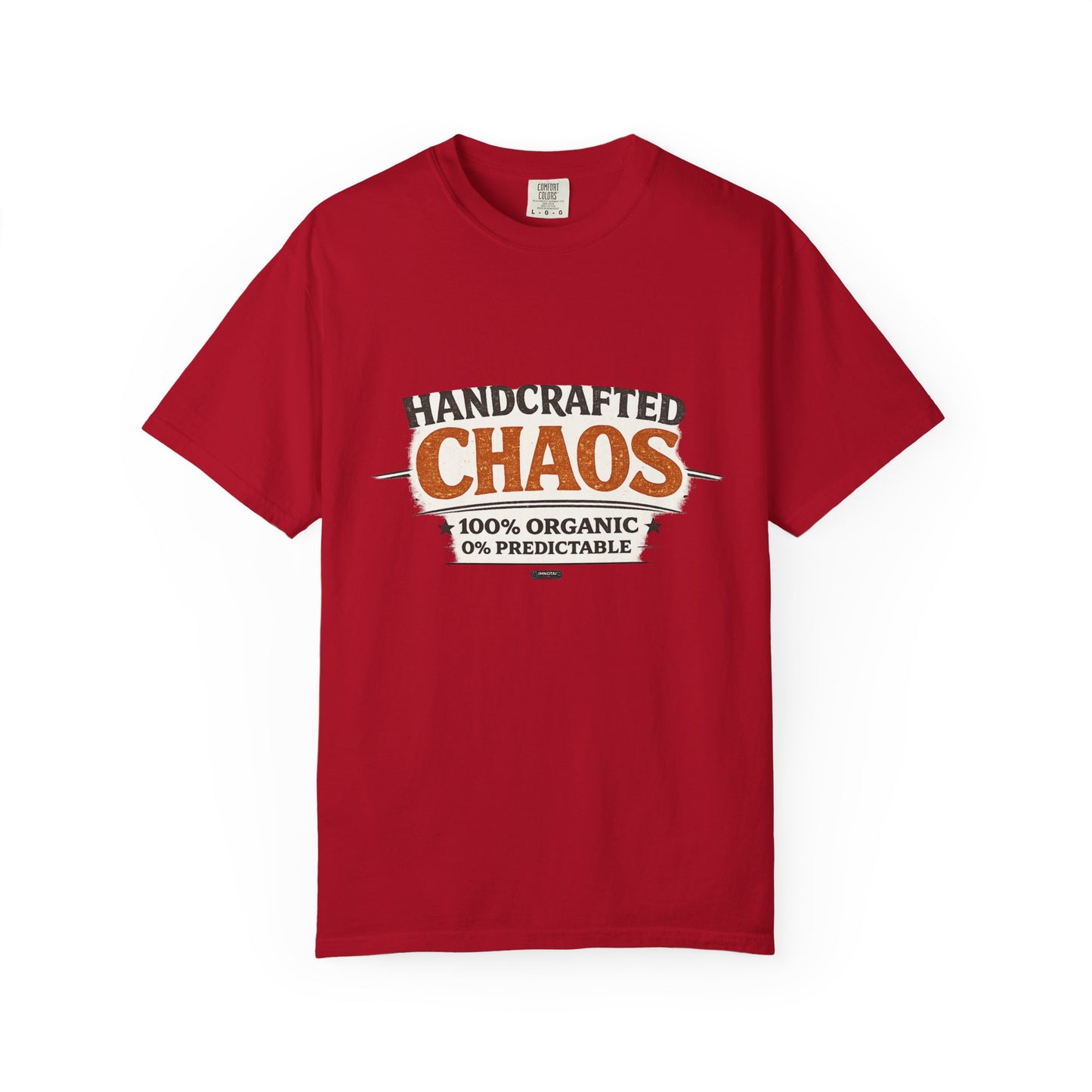 Handcrafted Chaos T-Shirt — Funny Organic 0% Predictable Graphic Tee