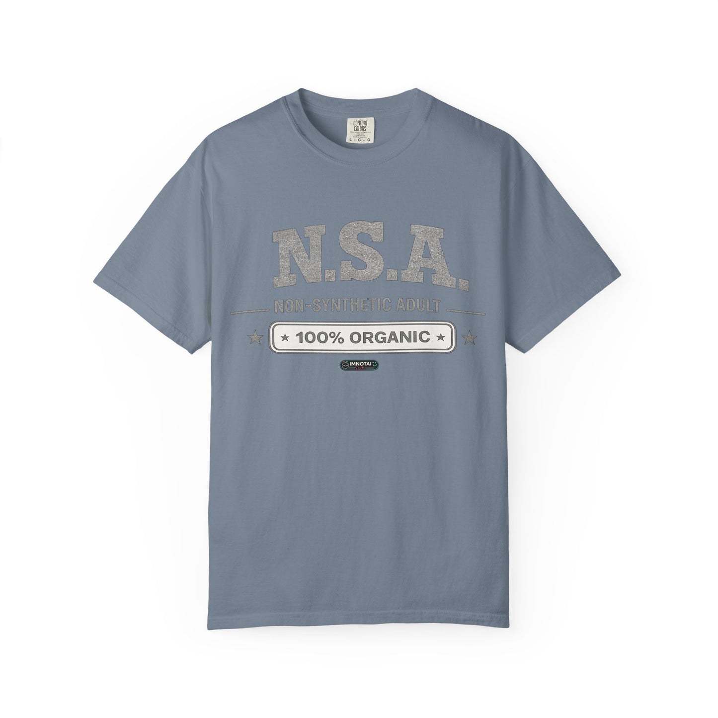NSA 'Non-Synthetic Adult' 100% Organic T-Shirt