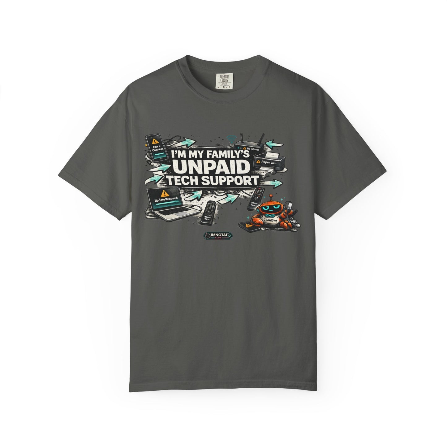 I'm My Family's Unpaid Tech Support T-Shirt