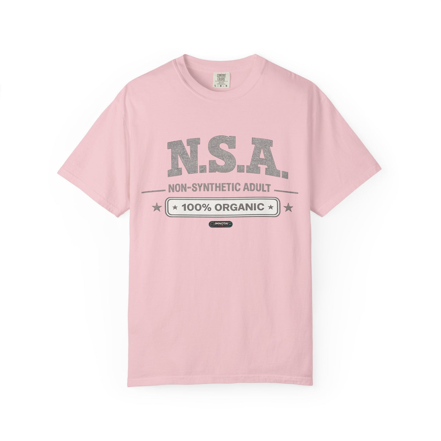 NSA 'Non-Synthetic Adult' 100% Organic T-Shirt