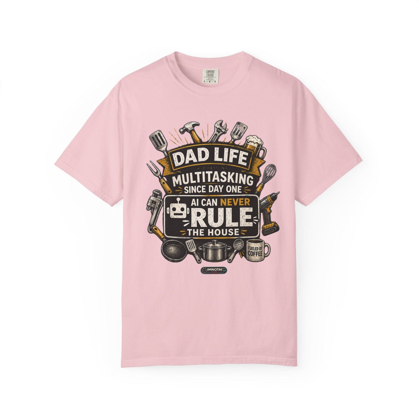 Dad Life Multitasking Since Day One T-Shirt | Funny Dad T-shirts