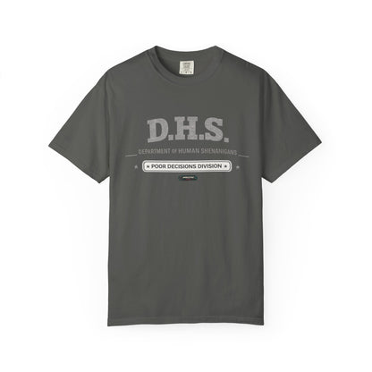 D.H.S. 'Department of Human Shenanigans' T-Shirt