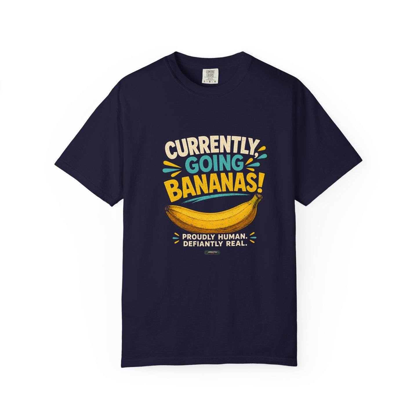 Currently Going Bananas! Graphic T-Shirt