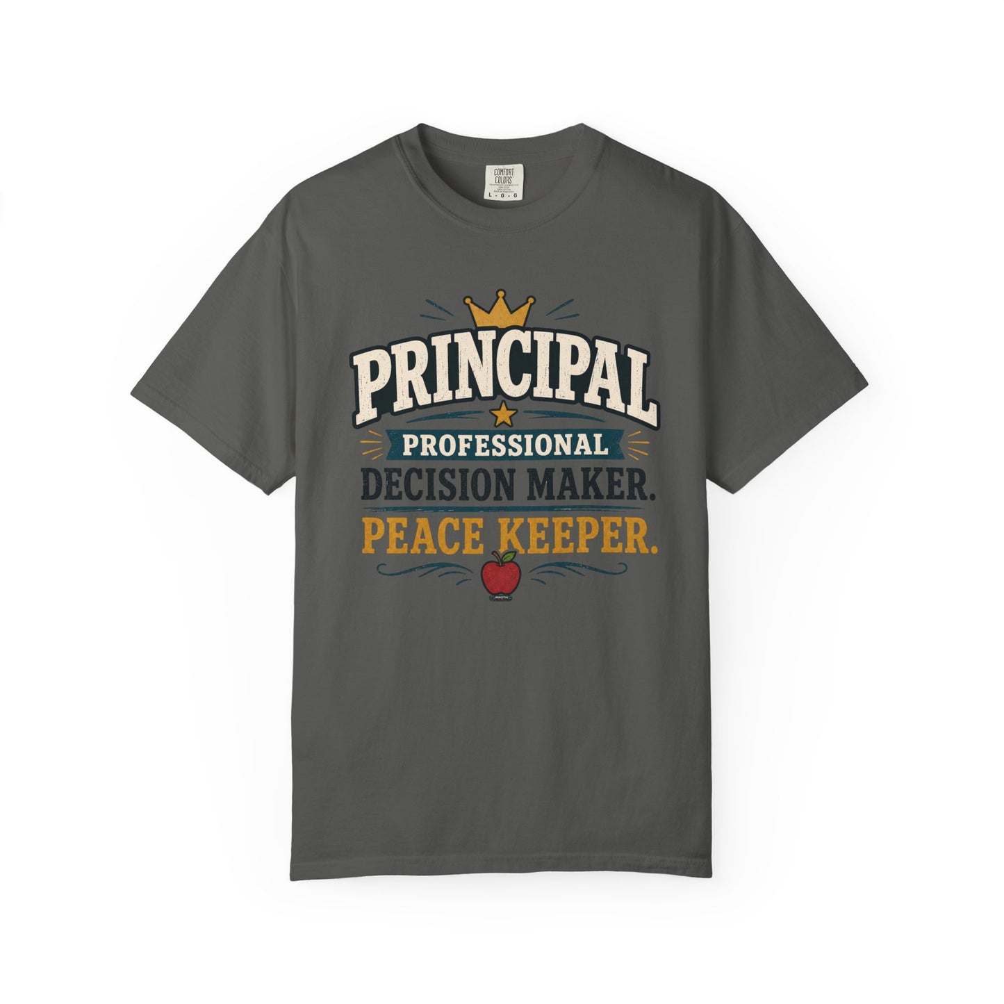 BTS: PRINCIPAL-Professional Decision Maker. Peace Keeper. T-SHIRT