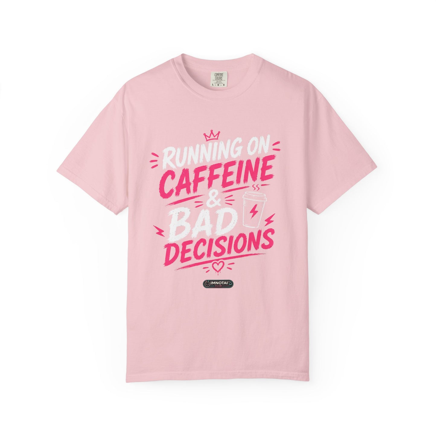 Running on Caffeine & Bad Decisions T-Shirt