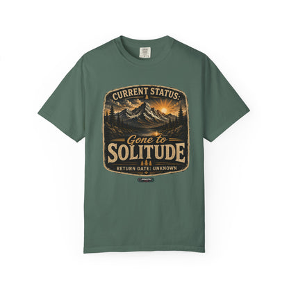 Mountain :Current Status- Gone to Solitude T-Shirt