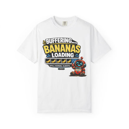 Buffering... Bananas Loading T-Shirt