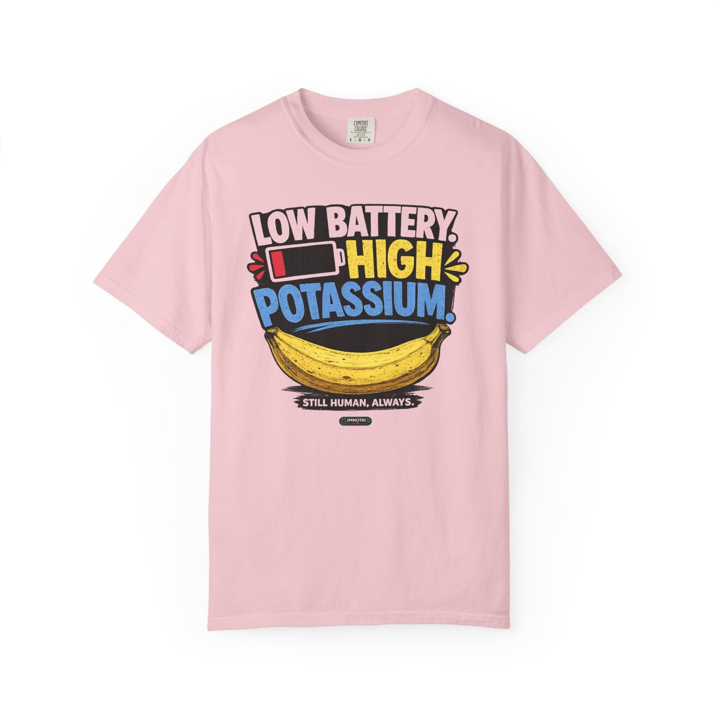 Low Battery, High Potassium Banana T-Shirt