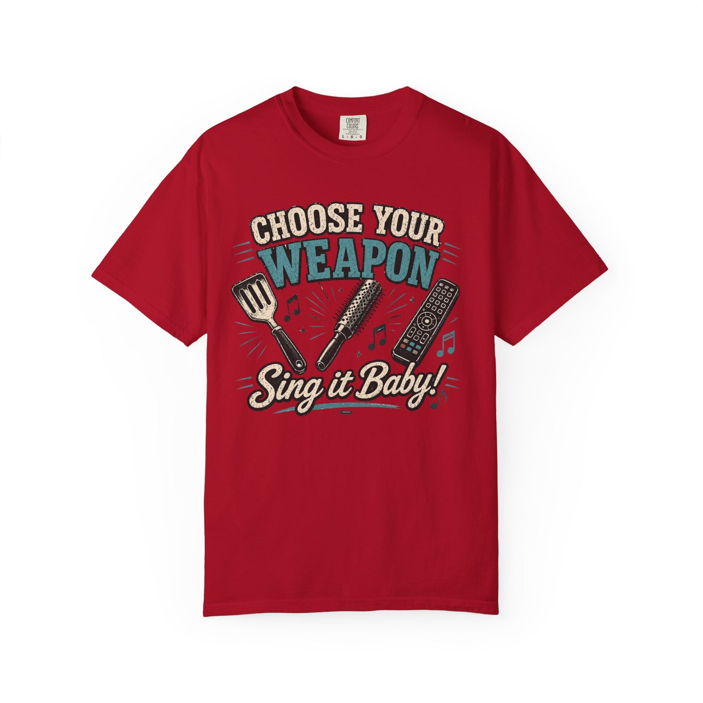 Choose Your Weapon, "Sing It Baby!" Singing & Karaoke Graphic Tee