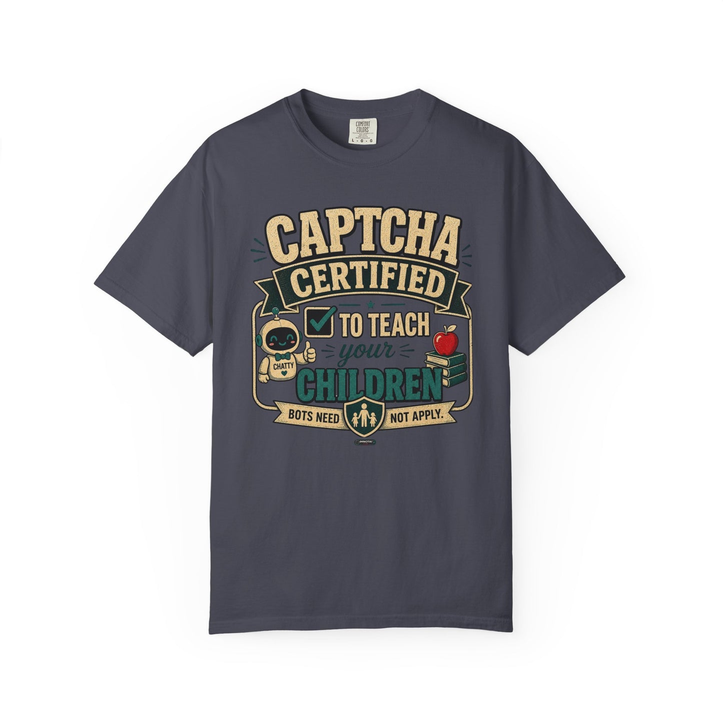 BTS: CAPTCHA Certified to Teach Your Children-Graphic Tee (Teacher / Parent Humor)