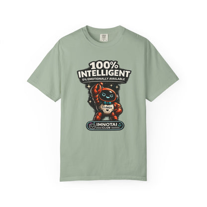 Clawdy is 100% Intelligent & Emotionally Unstable T-Shirt