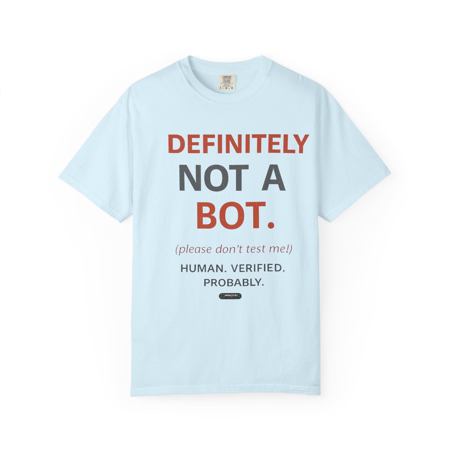 Definitely Not a Bot T-Shirt
