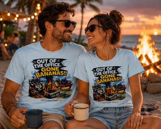 Out of the Office - Gone Bananas T-Shirt